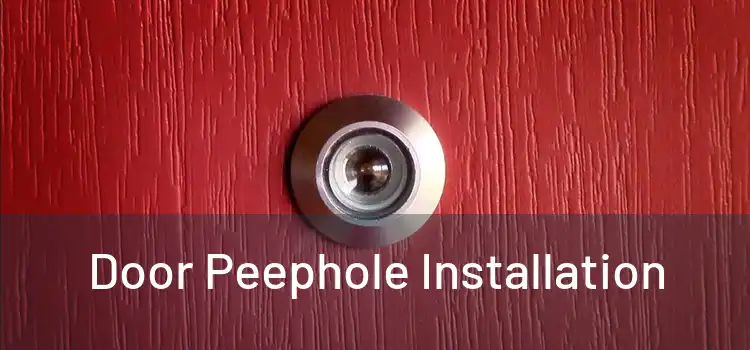Door Peephole Installation