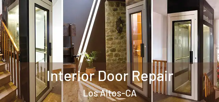  Interior Door Repair Los Altos-CA